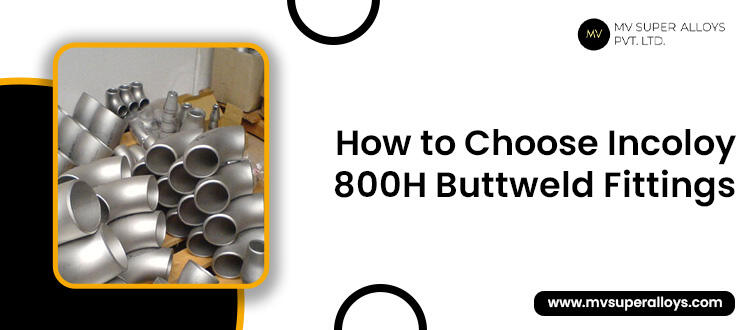 incoloy 800H buttweld fittings