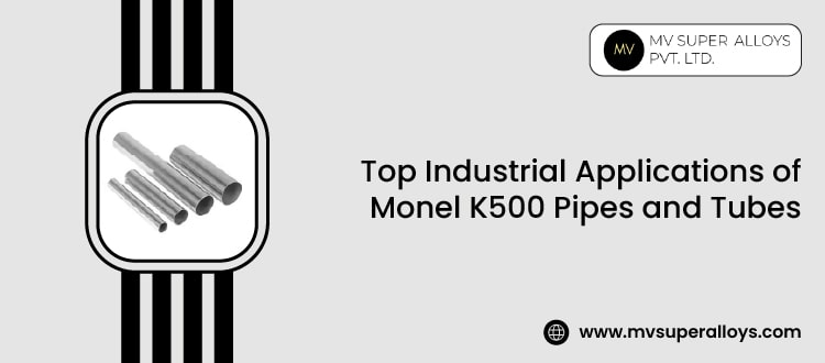 monel k500 pipes and tubes supplier in india